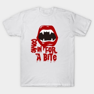 come in for a bite T-Shirt